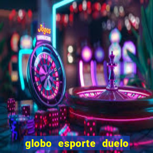 globo esporte duelo dos sonhos